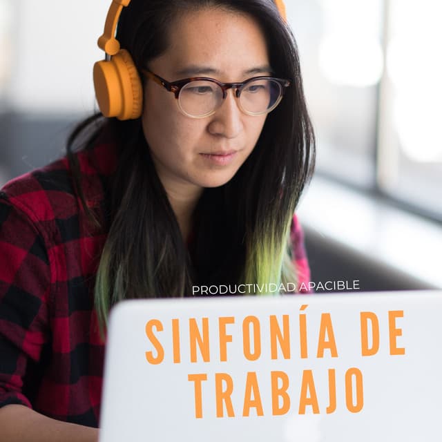 Sinfonía De Trabajo: Productividad Apacible - Sonidos de calma