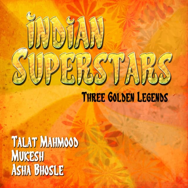 Indian Superstars - Three Golden Legends, Vol. 1 - Talat Mahmood