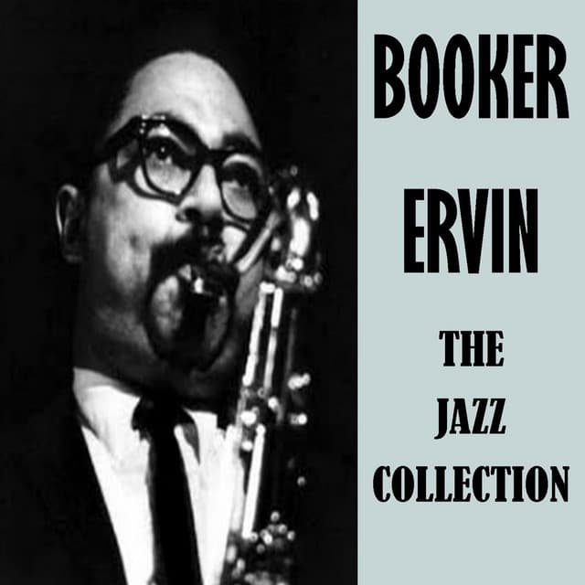 The Jazz Collection - Booker Ervin