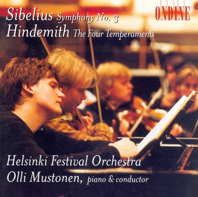 Sibelius, J.: Symphony No. 3 / Hindemith, P.: The 4 Temperaments - Olli Mustonen