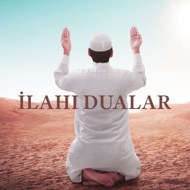İlahi Dualar - Rahatlatıcı Müzik Terapi