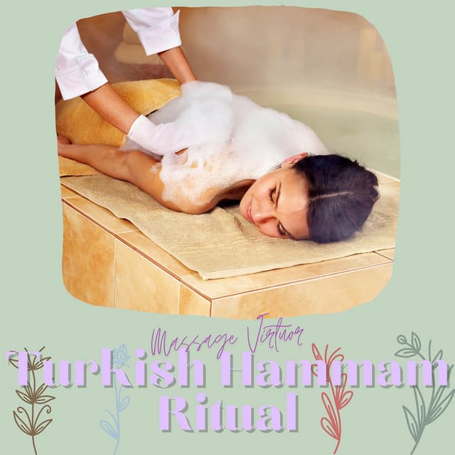 Turkish Hammam Ritual - Massage Virtuor