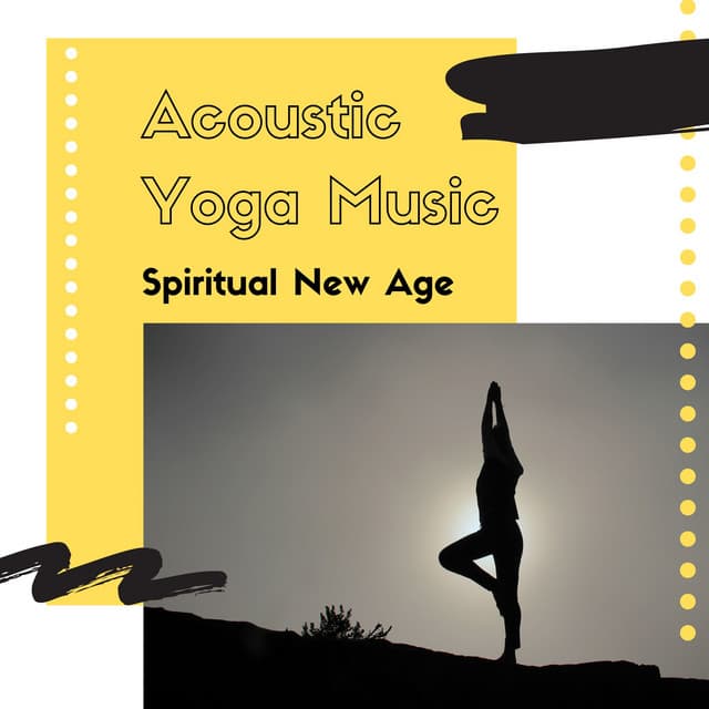 Acoustic Yoga Music: Spiritual New Age - Yoga Meditation and Relaxation Music