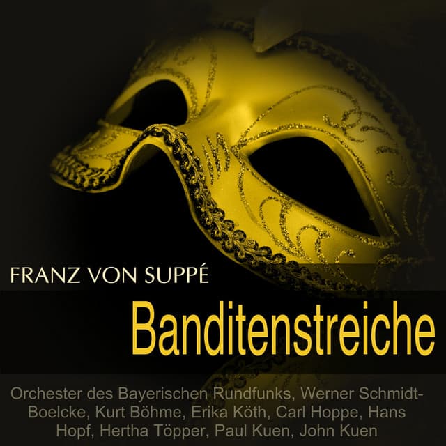 Suppé: Banditenstreiche - Franz von Suppé