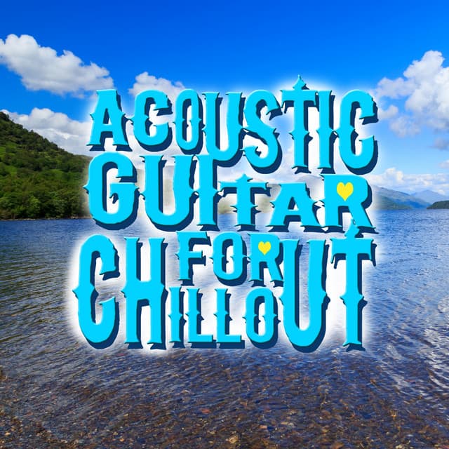Acoustic Guitar for Chill Out - Solo Guitar