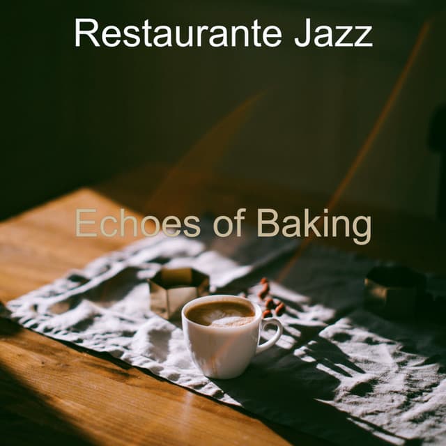 Echoes of Baking - Restaurante Jazz