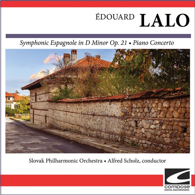 Édouard Lalo - Symphonic Espagnole in D Minor Op. 21 - Piano Concerto - Édouard Lalo