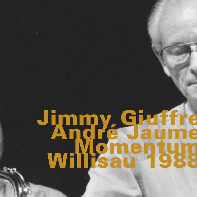 Momentum, Willisau 1988 - Jimmy Giuffre