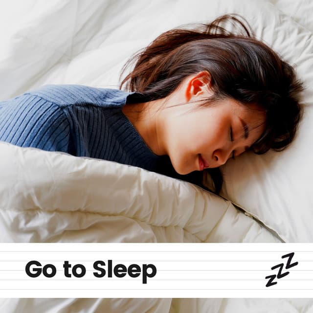 Go to Sleep - Music for Sleeping Deeply