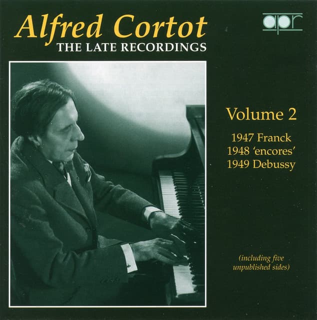 Alfred Cortot: The Late Recordings, Vol. 2 - Alfred Cortot