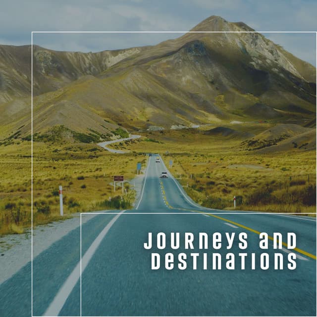 Journeys and Destinations - Ambient Music Therapy