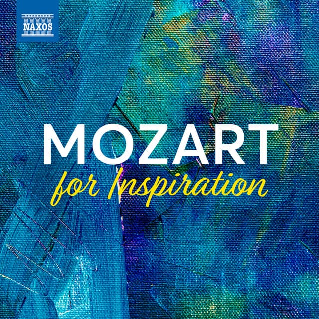 Mozart For Inspiration - Wolfgang Amadeus Mozart