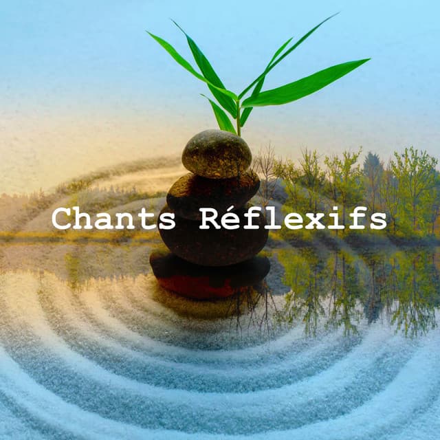 Chants Réflexifs - Academia de Meditação Buddha