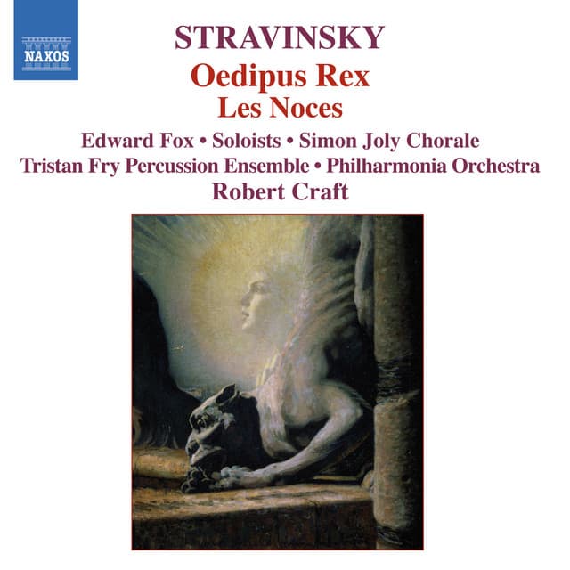Stravinsky: Oedipus Rex - Les Noces - Robert Craft