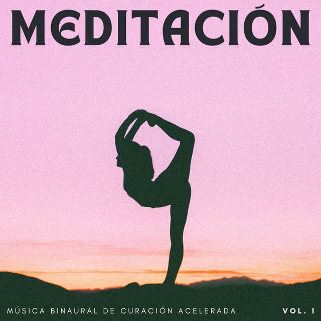 Meditación: Música Binaural De Curación Acelerada Vol. 1 - Binauralidades