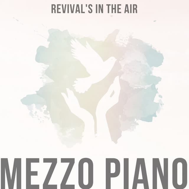 Revival's in the Air - Mezzo Piano