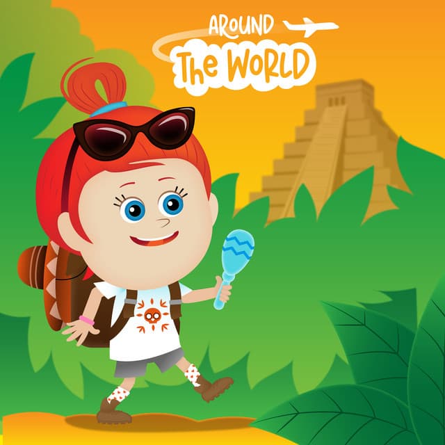 Canciones Clásicas Infantiles Mexicanas - Alrededor del Mundo - Música Infantil