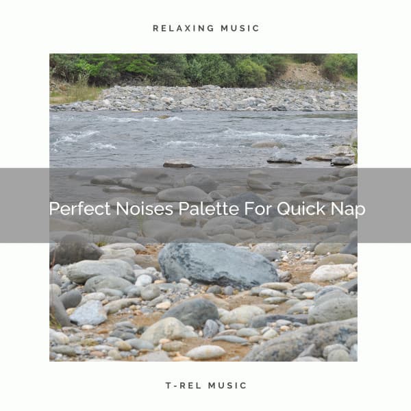 Perfect Noises Palette For Quick Nap - Calming Brown Restful Sounds