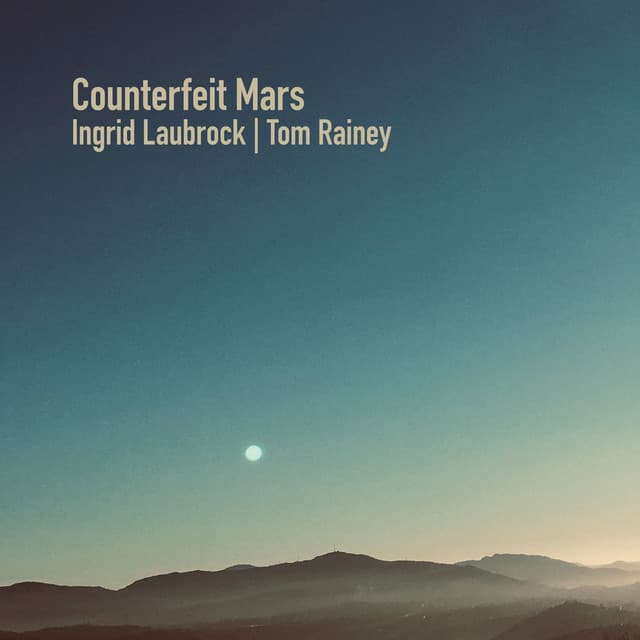 Counterfeit Mars - Ingrid Laubrock