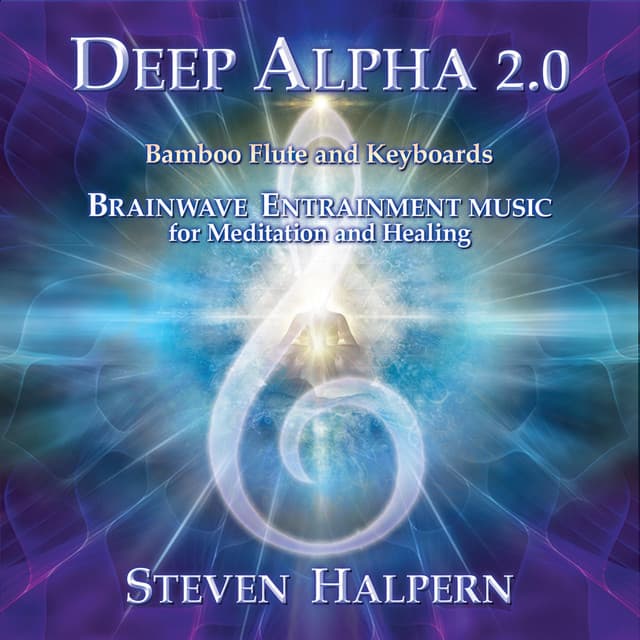 Deep Alpha 2.0 - Steven Halpern
