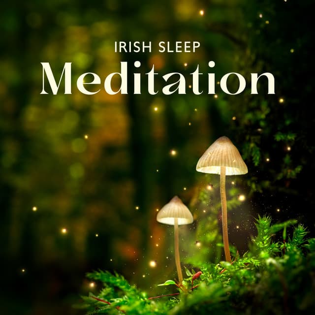 Irish Sleep Meditation - Relaxation Sleep Meditation