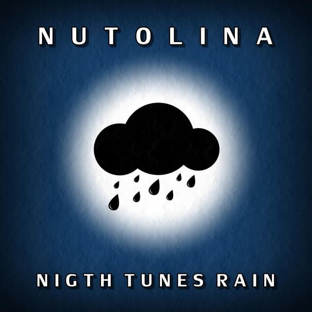 Night Tunes Rain - Nutolina
