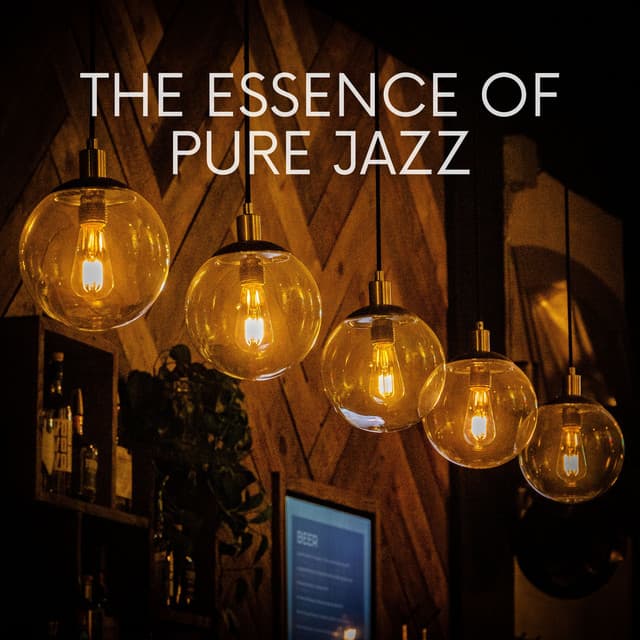 The Essence of Pure Jazz: A Journey Through Timeless Melodies - Jazz Lounge Zone