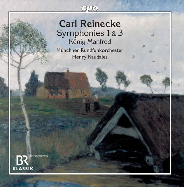 Reinecke: Orchestral Works - Carl Reinecke