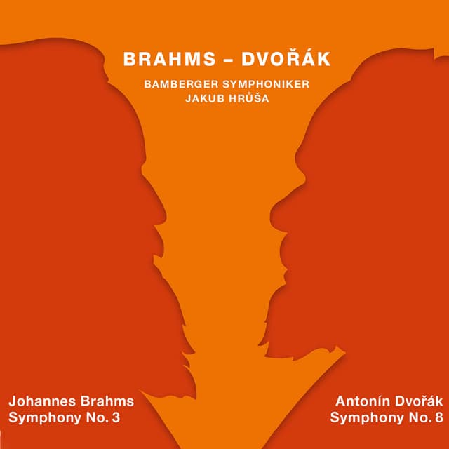 Brahms: Symphony No. 3 in F Major - Dvořák: Symphony No. 8 in G Major - Bamberg Symphony