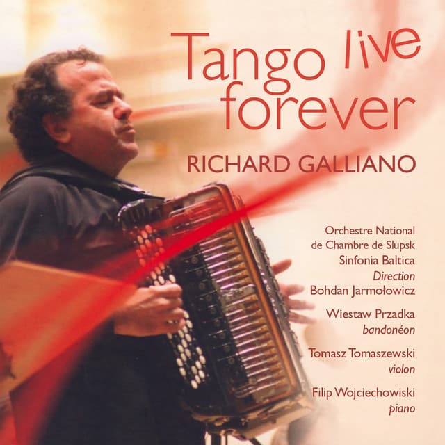 Tango Live Forever - Richard Galliano