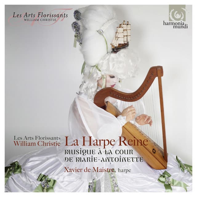 La Harpe Reine: Concertos for Harp at the Court of Marie-Antoinette - Les Arts Florissants