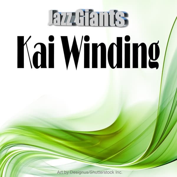 Jazz Giants: Kai Winding - Kai Winding