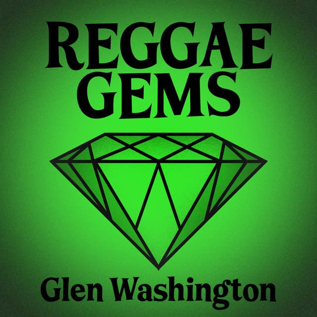 Reggae Gems: Glen Washington - Glen Washington