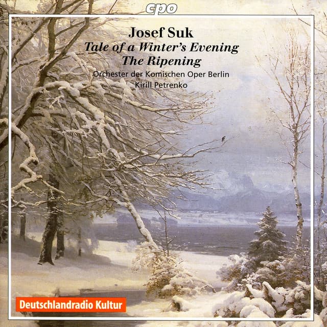 Suk, J.: Ripening / Tale of Winter's Evening - Josef Suk