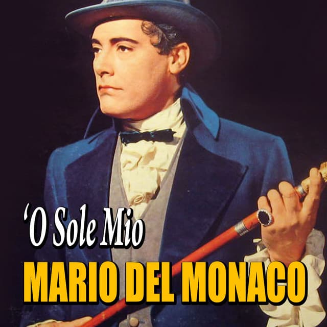 Mario Del Monaco - 'O sole mio - Mario del Monaco
