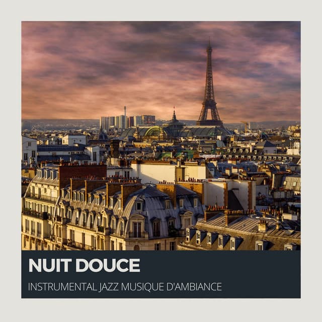 Nuit Douce: Jazz Doux - Instrumental Jazz Musique d'Ambiance