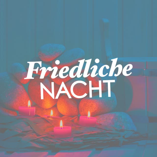 Friedliche Nacht - Entspannungsmusik