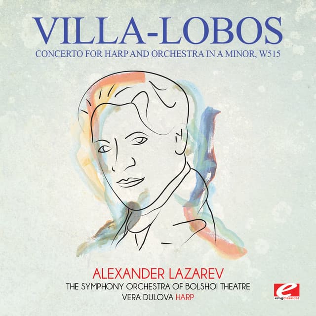 Villa-Lobos: Concerto for Harp and Orchestra in A Minor, W515 - Heitor Villa-Lobos