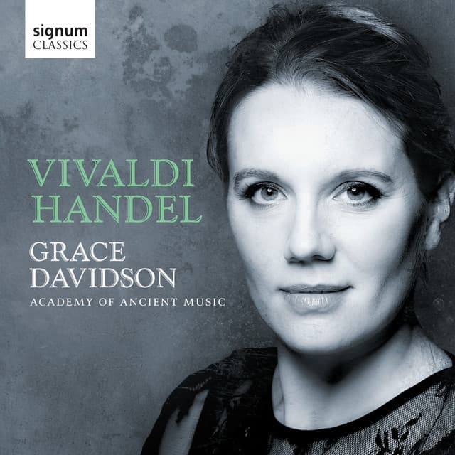 Handel: Silete Venti, Gloria, Salve Regina – Vivaldi: Nulla in Mundo Pax Sincera - Grace Davidson