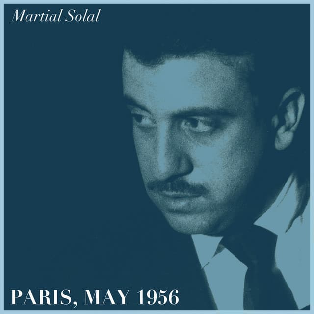 Paris, May 1956 - Martial Solal