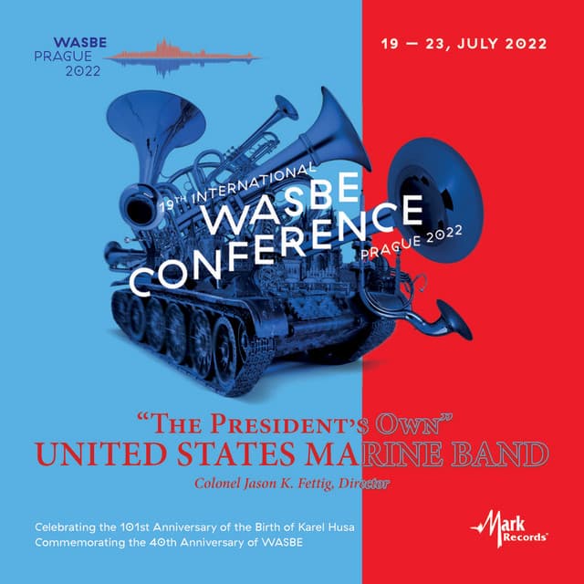 2022 WASBE Prague - The President's Own United States Marine Band - United States Marine Band