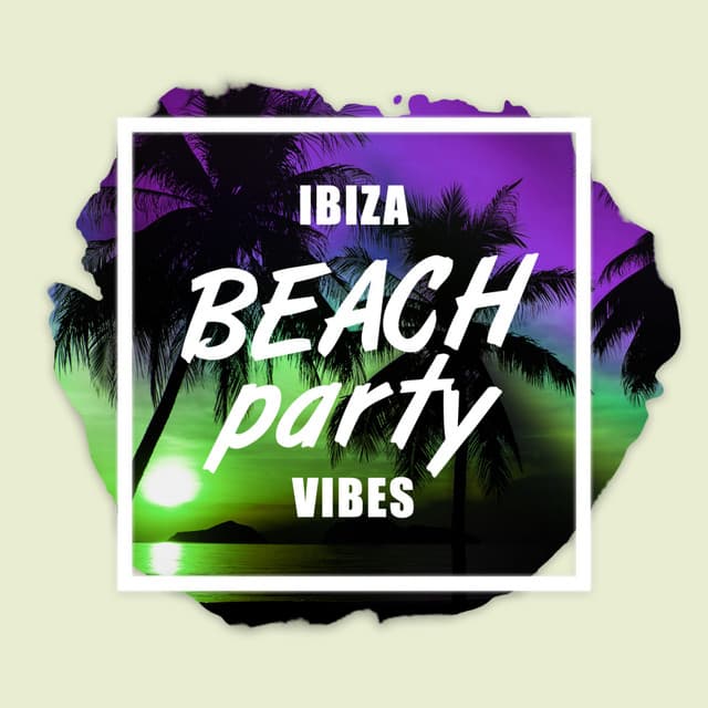 Ibiza Beach Party Vibes - Deep House Lounge