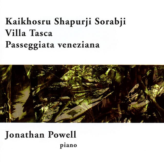 Sorabji: Passeggiata Veneziana and Villa Tasca - Kaikhosru Sorabji