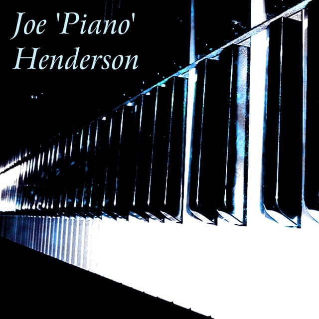 Joe 'Piano' Henderson - Joe Henderson