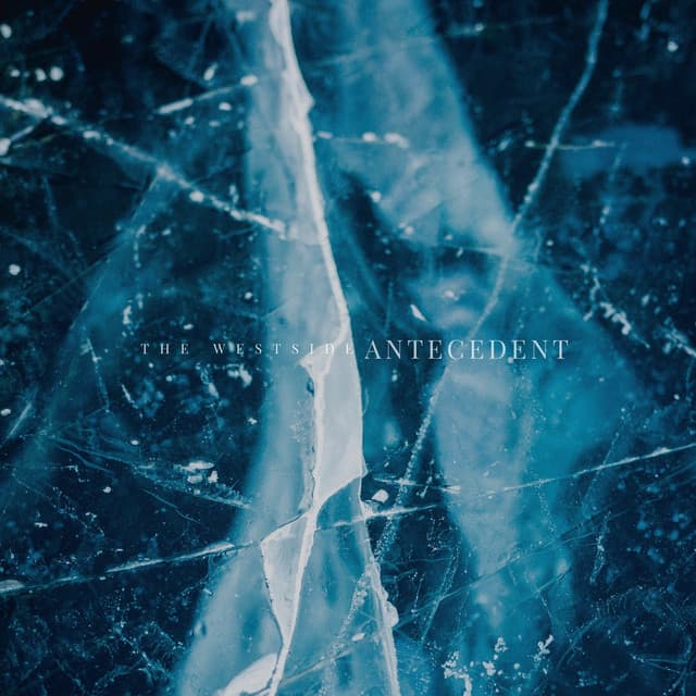 Antecedent - The Westside