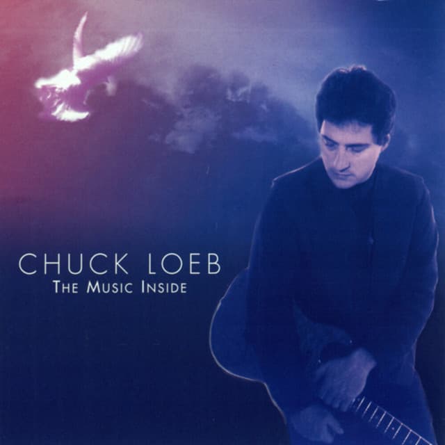 The Music Inside - Chuck Loeb