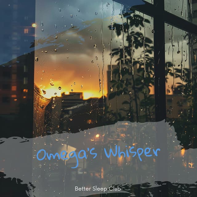 Omega's Whisper - Better Sleep Club