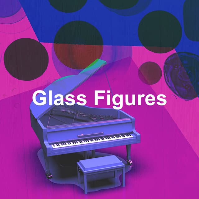 Glass Figures - Classical Piano Music Masters