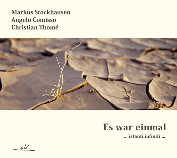 Es War Einmal… Instanti Infiniti ... - Markus Stockhausen