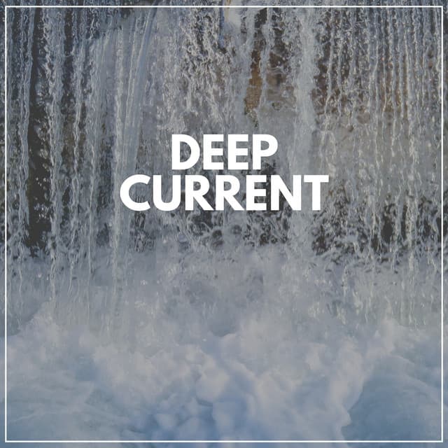 Deep Current - Waterfall Sound